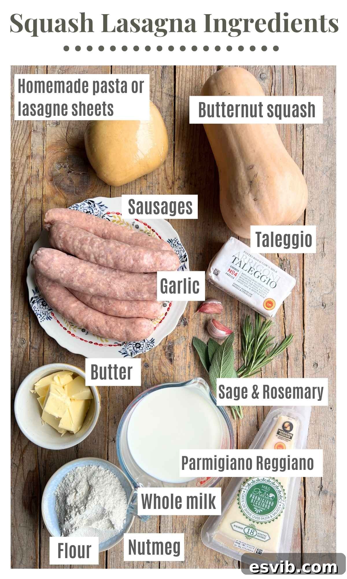 A selection of fresh ingredients, including butternut squash, Taleggio cheese, Italian sausages, garlic, sage, rosemary, and béchamel components, neatly arranged on a rustic wooden background, illustrating all that's needed for the butternut squash lasagna.