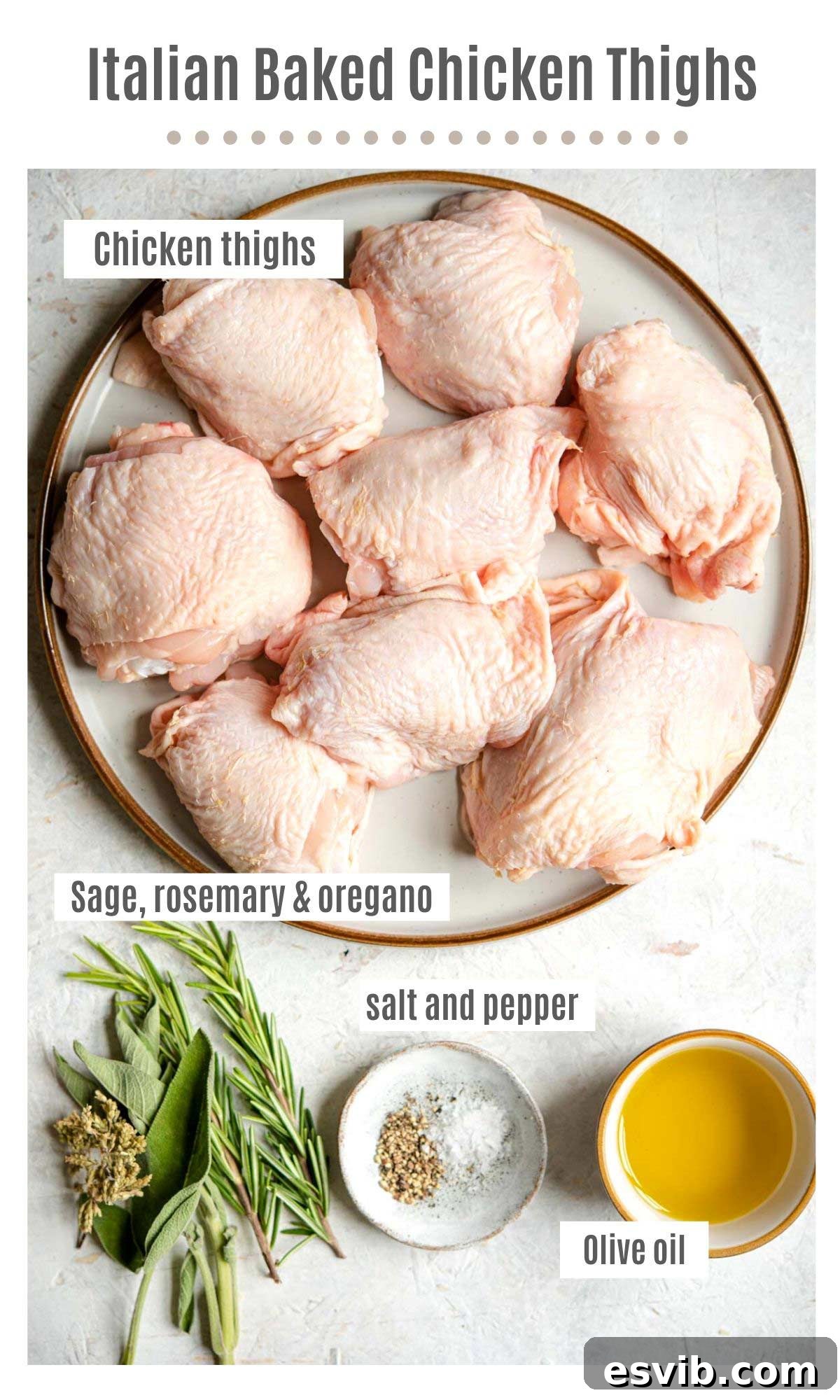Tuscan Herb Roasted Chicken Thighs 3 An overhead shot of all the fresh ingredients including chicken thighs, herbs, olive oil, and garlic needed for Italian Baked Chicken Thighs